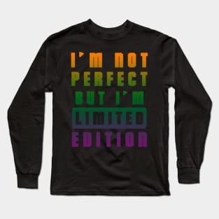 IM NOT PERFECT Long Sleeve T-Shirt